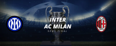 CHAMPIONS LEAGUE: INTER VS AC MILAN – BETTING TIPS
