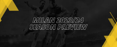 AC MILAN SEASON PREVIEW