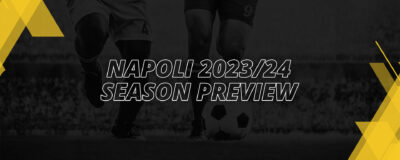 NAPOLI SEASON PREVIEW